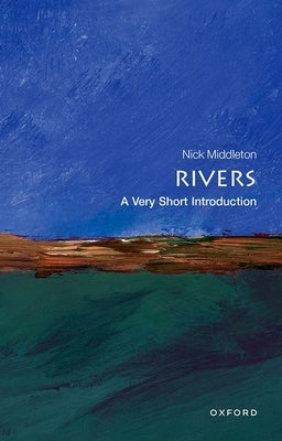 Rivers: A Very Short Introduction Paperback Oxford University Press, USA