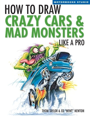 Paperback book titled "How to Draw Crazy Cars & Mad Monsters" by Motorbooks International, featuring colorful car and monster illustrations.