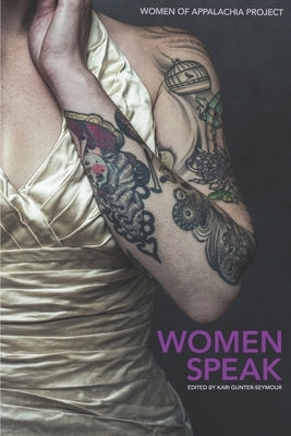 Women Speak: Volume 5: Women of Appalachia Project Paperback Mountain State Press, Inc.