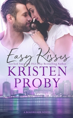 Easy Kisses: A Boudreaux Novel Paperback Ampersand Publishing