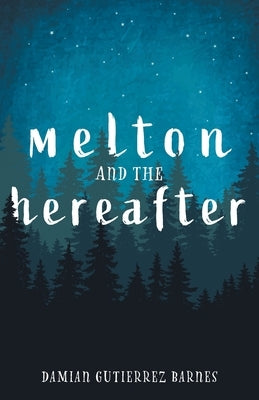 Melton and the Hereafter Paperback FriesenPress