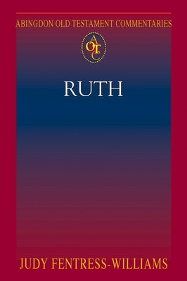 Abingdon Old Testament Commentaries: Ruth Paperback Abingdon Press