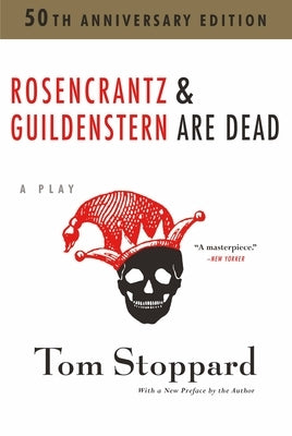 Rosencrantz and Guildenstern Are Dead Paperback Grove Press
