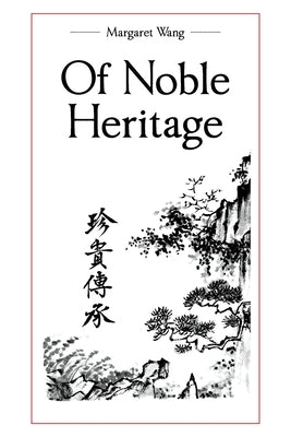 Of Noble Heritage Paperback Page Publishing, Inc.