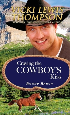 Craving the Cowboy's Kiss Paperback Ocean Dance Press LLC