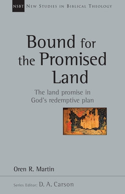 Bound for the Promised Land: Volume 34 Paperback IVP Academic