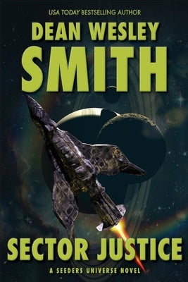 Sector Justice: A Seeders Universe Novel Paperback Wmg Publishing, Inc.