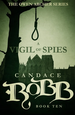 A Vigil of Spies: The Owen Archer Series - Book Ten Paperback Diversion Books