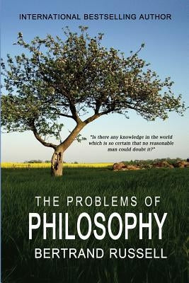 The Problems Of Philosophy Paperback Createspace Independent Publishing Platform