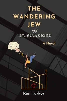 The Wandering Jew of St. Salacious Paperback 6dog Press
