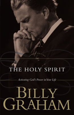 The Holy Spirit: Activating God's Power in Your Life Paperback Thomas Nelson