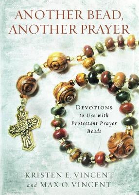 Another Bead, Another Prayer Paperback Upper Room Books