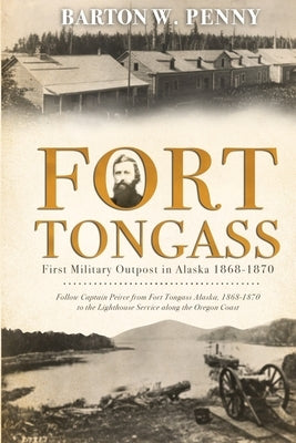 Fort Tongass Paperback Independently Published