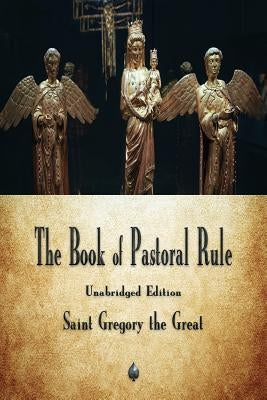 The Book of Pastoral Rule Paperback Merchant Books