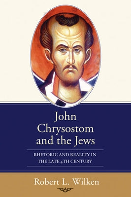 John Chrysostom and the Jews Paperback Wipf & Stock Publishers