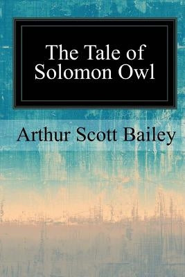 The Tale of Solomon Owl Paperback Createspace Independent Publishing Platform