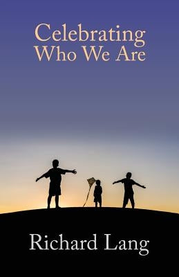 Celebrating Who We Are Paperback Shollond Trust