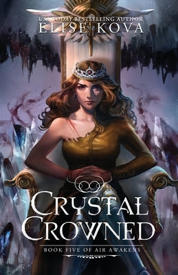 Crystal Crowned Paperback Silver Wing Press
