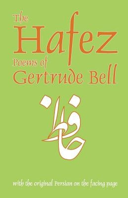 The Hafez Poems of Gertrude Bell Paperback Ibex Publishers, Inc.