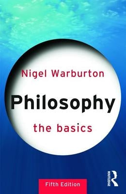 Philosophy: The Basics Paperback Routledge