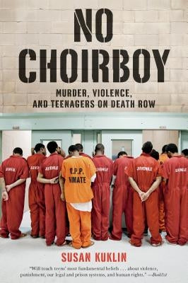 No Choirboy: Murder, Violence, and Teenagers on Death Row Square Fish