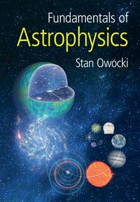 Fundamentals of Astrophysics Paperback Cambridge University Press