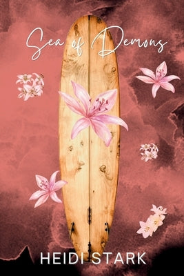 Paperback copy of Sea of Demons by Heidi Stark, showing the book cover with dark, mystical artwork and the title text.