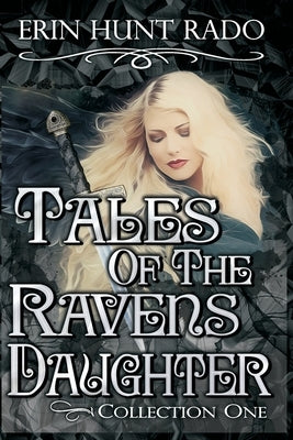 Tales of the Ravensdaughter - Collection One Paperback Ehr Books