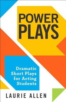 Power Plays: Dramatic Short Plays for Acting Students Paperback Merw