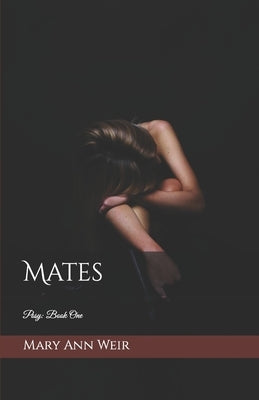 Mates: Posy: Book One Paperback Independently Published