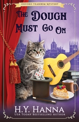 The Dough Must Go On: The Oxford Tearoom Mysteries - Book 9 Paperback H.Y. Hanna - Wisheart Press