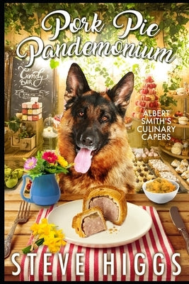 Pork Pie Pandemonium: Albert Smith's Culinary Capers Recipe 1 Paperback Independently Published