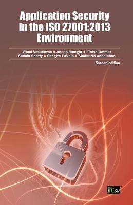 Application Security in the ISO 27001: 2013 Environment Paperback Itgp