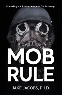 Mob Rule Paperback Freiling Agency, LLC