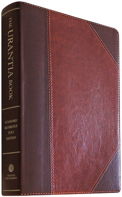 The Urantia Book: Revealing the Mysteries of God, the Universe, World History, Jesus, and Ourselves Urantia Foundation