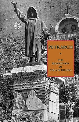 The Revolution of Cola di Rienzo Paperback Italica Press