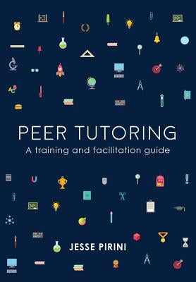 Peer Tutoring: A Training and Facilitation Guide Paperback Nzcer Press