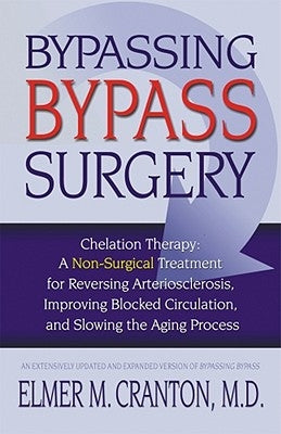 Bypassing Bypass Surgery by Cranton, Elmer M.
