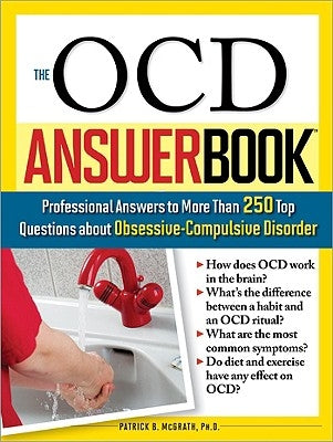 The Ocd Answer Book: Professional Answers to More Than 250 Top Questions about Obsessive-Compulsive Disorder Paperback Sourcebooks