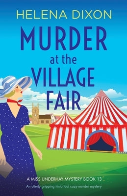 Murder at the Village Fair: An utterly gripping historical cozy murder mystery Paperback Bookouture