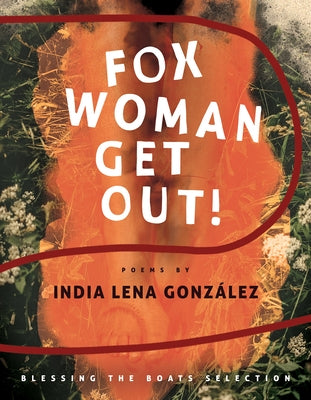 Fox Woman Get Out! Paperback BOA Editions