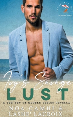 Ivy's Savage Lust Paperback Noa Camhi