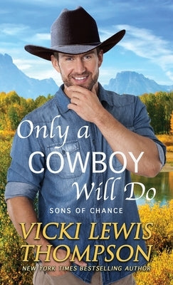 Only a Cowboy Will Do Paperback Ocean Dance Press LLC