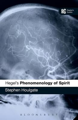 Hegel's 'Phenomenology of Spirit': A Reader's Guide Paperback Bloomsbury Publishing PLC
