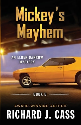 Mickey's Mayhem Paperback Encircle Publications, LLC