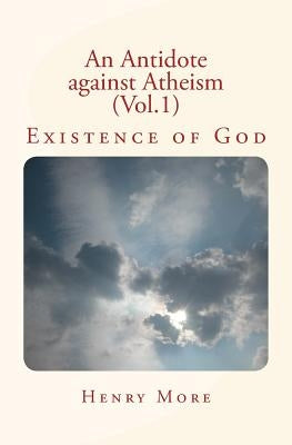 An Antidote against Atheism (Vol.1): Existence of God Paperback Createspace Independent Publishing Platform