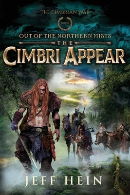 The Cimbri Appear: Out of the Northern Mists Paperback Red Wolf Books
