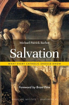 Book cover for "Salvation: What Every Catholic Should Know" by Ignatius Press, featuring religious artwork and title text.