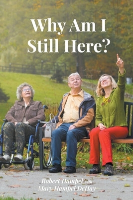 Why Am I Still Here? Paperback Christian Faith