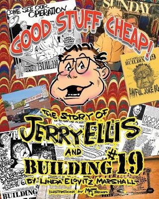 Good Stuff Cheap!: The Story of Jerry Ellis and Building #19, Inc. Paperback Createspace Independent Publishing Platform
